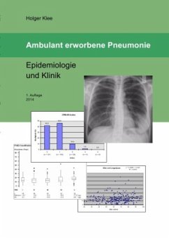 Ambulant erworbene Pneumonie - Epidemiologie und Klinik - Klee, Holger