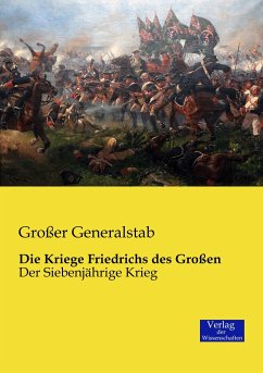 Die Kriege Friedrichs des Großen