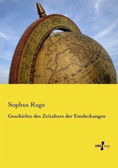 Geschichte des Zeitalters der Entdeckungen - Ruge, Sophus