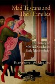 Mad Tuscans and Their Families (eBook, ePUB)