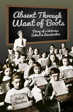 Absent Through Want of Boots (eBook, ePUB) - Elverstone, Robert