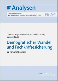 Demografischer Wandel und Fachkräftesicherung (eBook, PDF) - Anger, Christina; Geis, Wido; Plünnecke, Axel; Seyda, Susanne
