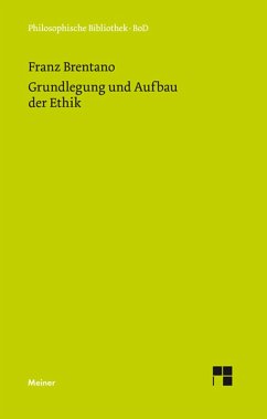 Grundlegung und Aufbau der Ethik (eBook, PDF) - Brentano, Franz
