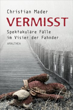 Vermisst (eBook, ePUB) - Mader, Christian