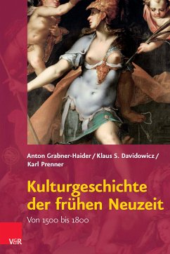 Kulturgeschichte der frühen Neuzeit (eBook, PDF) - Grabner-Haider, Anton; Davidowicz, Klaus S.; Prenner, Karl