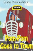 Pom-Pom Goes To Town (eBook, PDF) Pom-Pom Goes To Town (eBook, PDF)