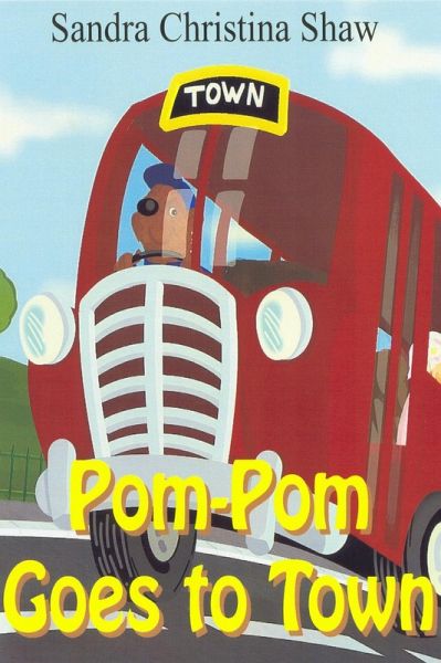 Pom-Pom Goes To Town (eBook, PDF)