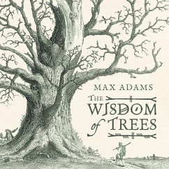 The Wisdom of Trees - Adams, Max