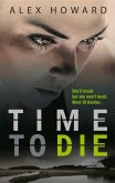 Time to Die: Volume 1