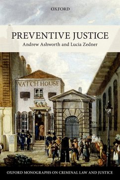Preventive Justice (eBook, ePUB) - Ashworth, Andrew; Zedner, Lucia