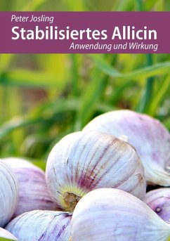 Stabilisiertes Allicin (eBook, ePUB) - Josling, Peter