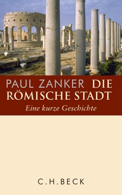 Die römische Stadt (eBook, ePUB) - Zanker, Paul
