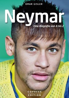 Neymar (eBook, ePUB) - Gisler, Omar