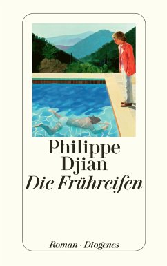 Die Frühreifen (eBook, ePUB) - Djian, Philippe