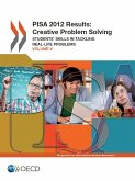 PISA 2012 Results: Creative Problem Solving (Volume V) (eBook, PDF)