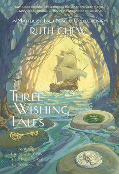 Three Wishing Tales: A Matter-of-Fact Magic Collection by Ruth Chew (eBook, ePUB) - Chew, Ruth