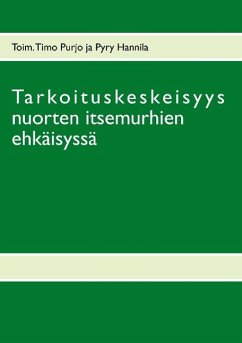 Tarkoituskeskeisyys nuorten itsemurhien ehkäisyssä - Hannila, Pyry;Purjo, Timo