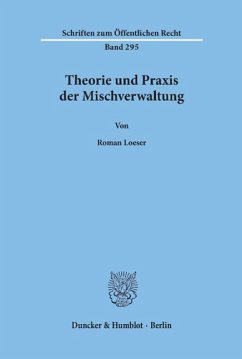 Theorie und Praxis der Mischverwaltung - Loeser, Roman
