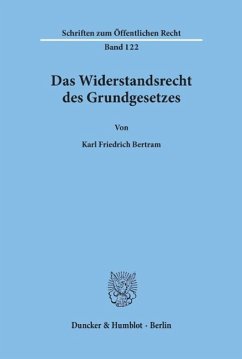 Das Widerstandsrecht des Grundgesetzes - Bertram, Karl Friedrich