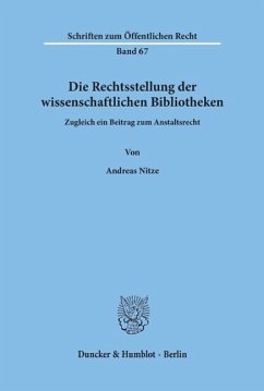 Die Rechtsstellung der wissenschaftlichen Bibliotheken. - Nitze, Andreas