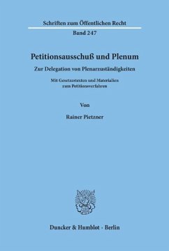 Petitionsausschuß und Plenum - Pietzner, Rainer