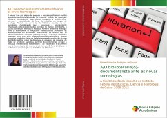 A/O bibliotecária(o)-documentalista ante as novas tecnologias