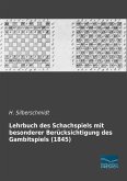 Lehrbuch des Schachspiels mit besonderer Berücksichtigung des Gambitspiels (1845)