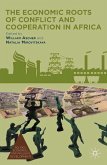 The Economic Roots of Conflict and Cooperation in Africa (eBook, PDF)