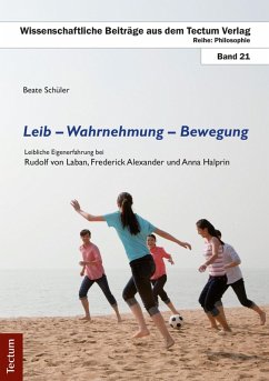 Leib - Wahrnehmung - Bewegung (eBook, PDF) - Schüler, Beate