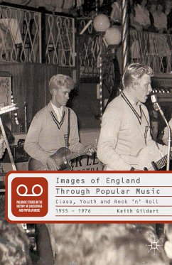 Images of England Through Popular Music (eBook, PDF) - Gildart, K.