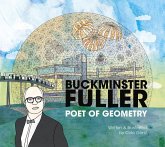 Buckminster Fuller: Poet of Geometry