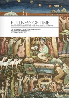 Fullness of Time - Tippett, Alan R.