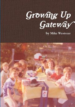 Growing Up Gateway - Westveer, Mike