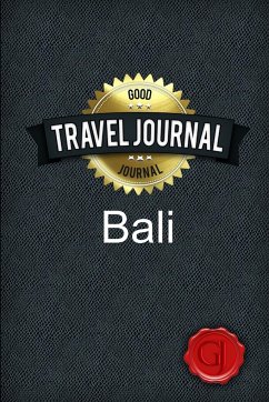 Travel Journal Bali - Journal, Good