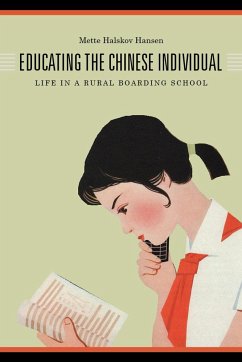 Educating the Chinese Individual - Hansen, Mette Halskov