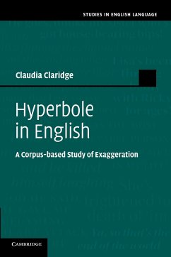 Hyperbole in English - Claridge, Claudia