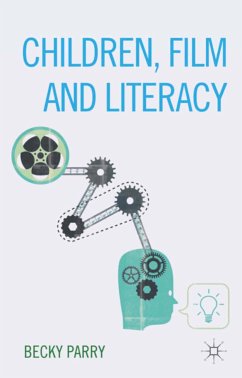 Children, Film and Literacy (eBook, PDF) - Parry, Becky