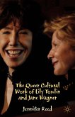 The Queer Cultural Work of Lily Tomlin and Jane Wagner (eBook, PDF)