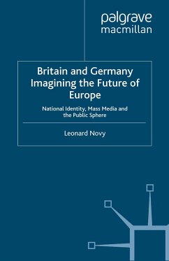 Britain and Germany Imagining the Future of Europe (eBook, PDF)