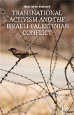 Transnational Activism and the Israeli-Palestinian Conflict (eBook, PDF)
