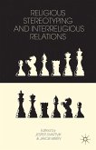 Religious Stereotyping and Interreligious Relations (eBook, PDF)