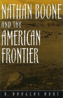 Nathan Boone and the American Frontier - Hurt, R. Douglas