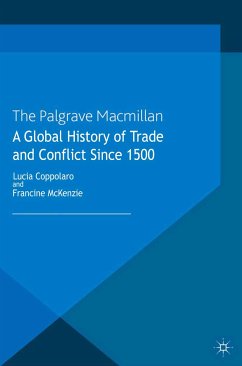 A Global History of Trade and Conflict since 1500 (eBook, PDF)