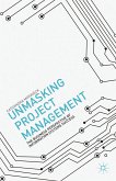 Unmasking Project Management (eBook, PDF)