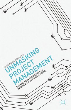 Unmasking Project Management (eBook, PDF) - Moraveck, C.