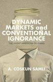 Dynamic Markets and Conventional Ignorance (eBook, PDF)