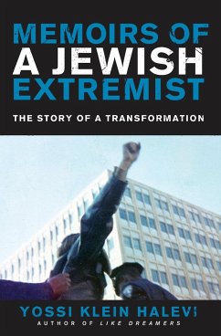 Memoirs of a Jewish Extremist - Halevi, Yossi Klein