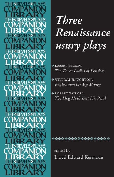 Three Renaissance usury plays Three Renaissance usury plays