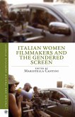 Italian Women Filmmakers and the Gendered Screen (eBook, PDF)