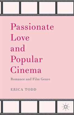 Passionate Love and Popular Cinema (eBook, PDF) - Todd, Erica